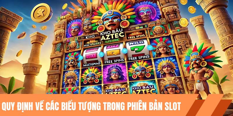 Quy định về các biểu tượng trong phiên bản slot