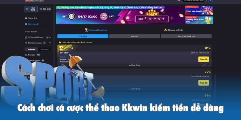 Cách chơi cá cược thể thao Kkwin kiếm tiền dễ dàng