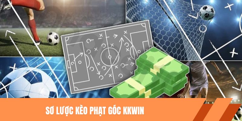 Sơ lược kèo phạt góc KKwin