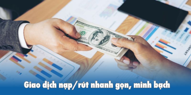 Giao dịch nạp/rút KKwin nhanh gọn, minh bạch