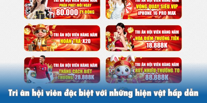 Tri ân hội viên đặc biệt với những hiện vật hấp dẫn