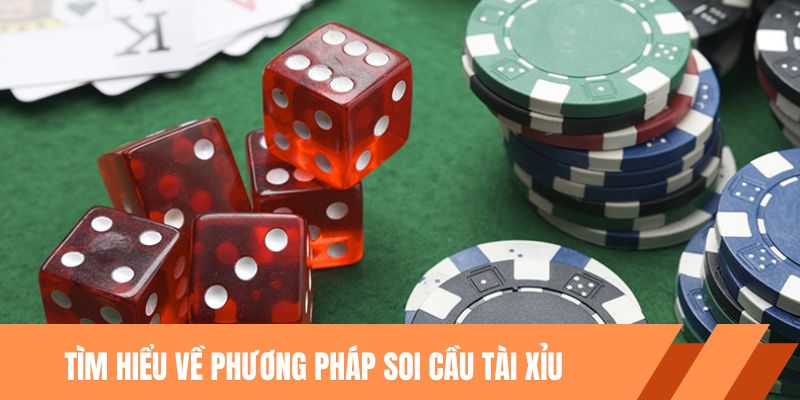 Các phương pháp soi cầu tài xỉu chuẩn xác nhất