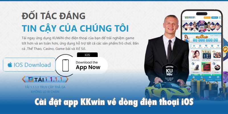 Cài đặt app KKwin về dòng điện thoại iOS