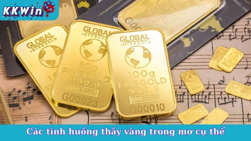 Các tình huống thấy vàng trong mơ cụ thể